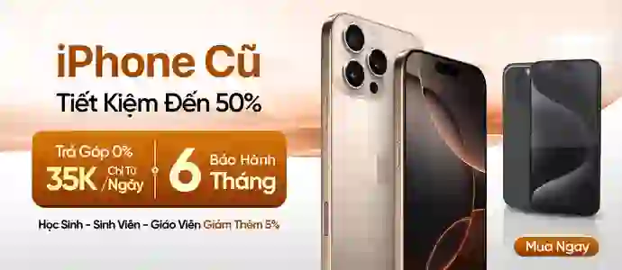 IPHONE CŨ<br>Tiết kiệm đến 50%