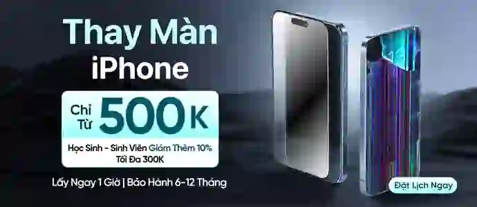 THAY MÀN IPHONE<br>Chỉ từ 500K