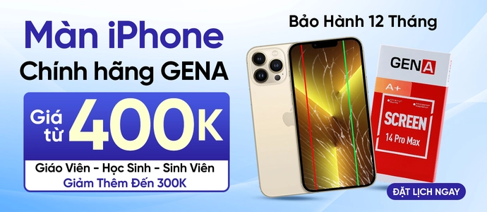 MÀN iPhone GENA<br>Chỉ từ 400K