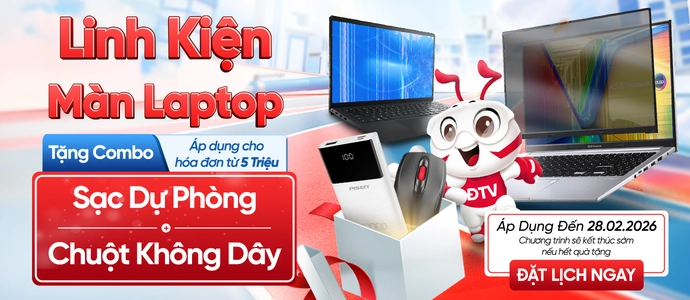 MÀN LAPTOP<br>Tặng chuột + Pin dự phòng