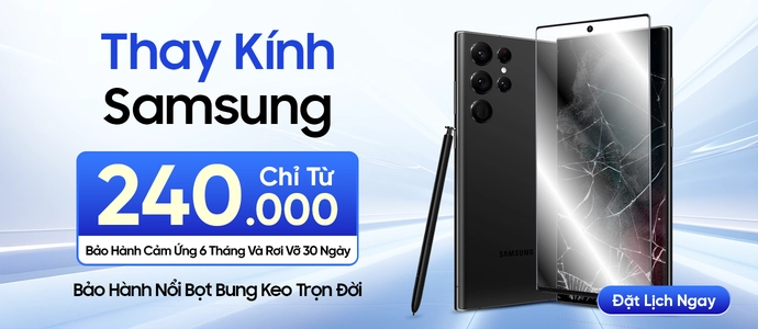 THAY KINH SAMSUNG<BR> CHỈ TỪ 240K