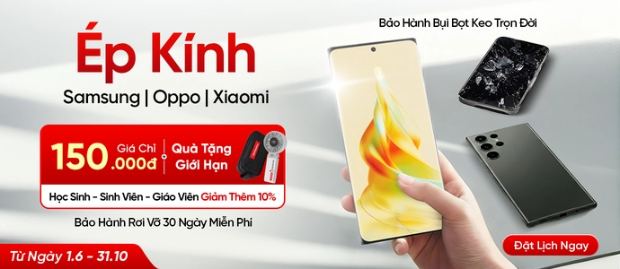 ÉP KÍNH ANDROID<BR> Chỉ từ 150K