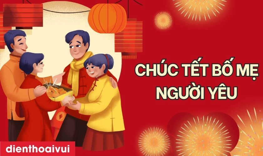 Mừng Tuổi Bố Mẹ Người Yêu - Những Cách Chúc Mừng Ý Nghĩa Và Đặc Sắc
