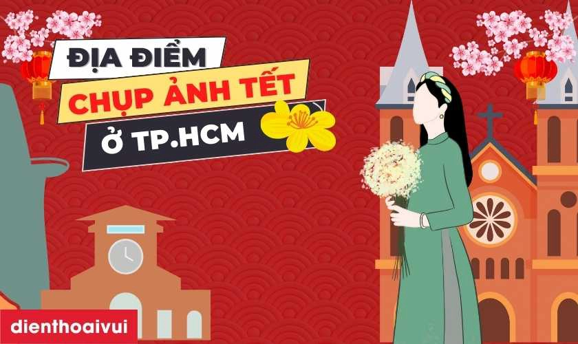 Thời điểm lý tưởng để chụp ảnh trong dịp tết reviews các địa hình xuân 2025 ở tp hcm mới nhất