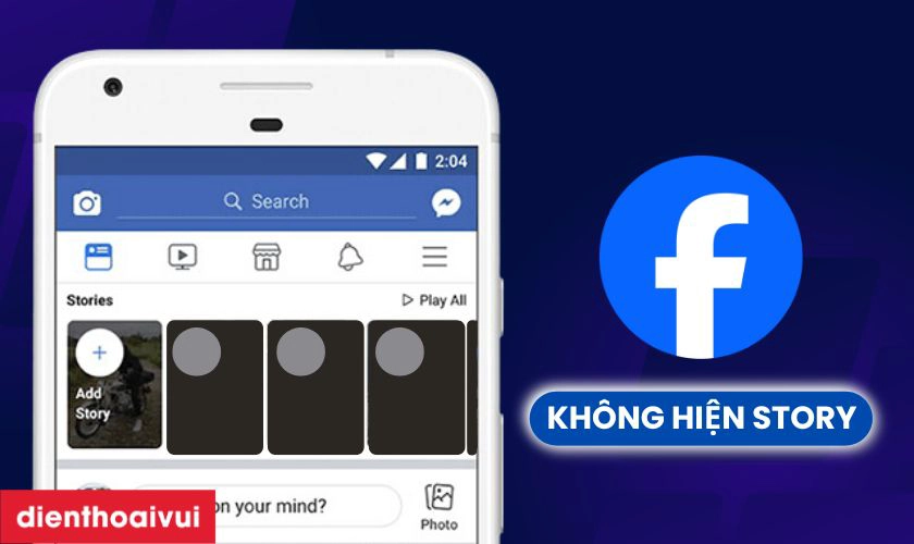 Facebook Không Hiện Story: Nguyên Nhân và Giải Pháp Hiệu Quả