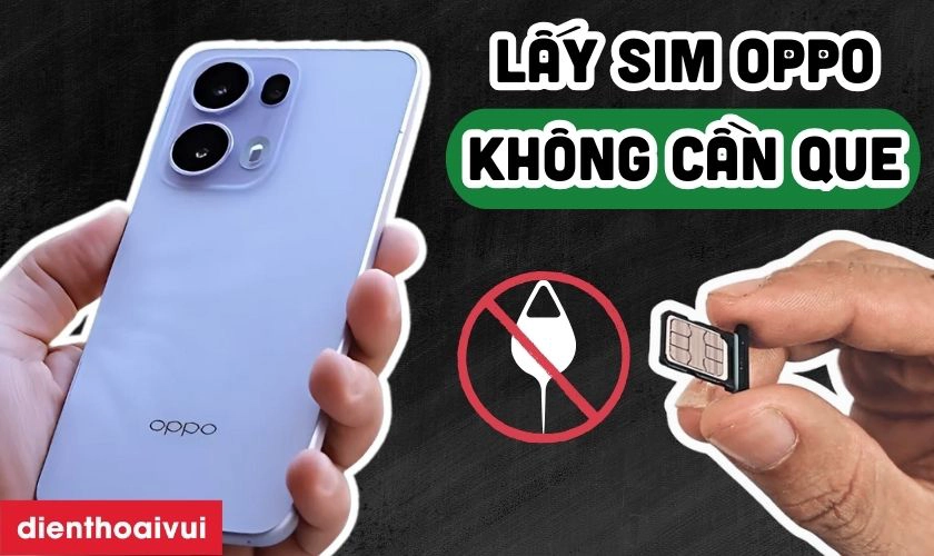 CHI TIẾT CÁCH GẮN SIM CHO OPPO RENO 14 5G DỄ THỰC HIỆN
