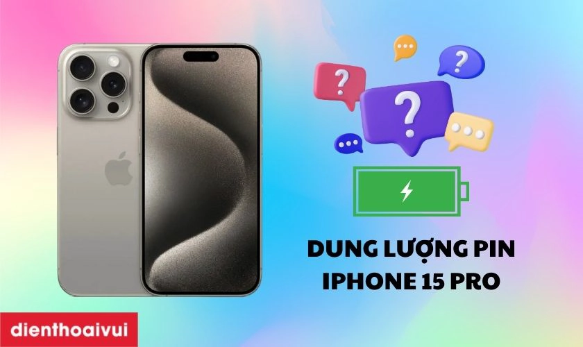 Dung lng pin iPhone 15 Pro c bn b nh li n?