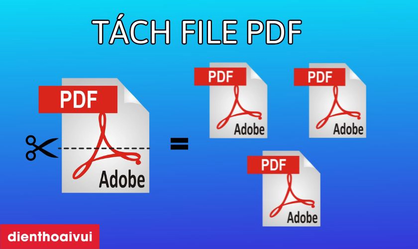 H ng d n 5 t ch file pdf th nh nhi u file mi n ph 