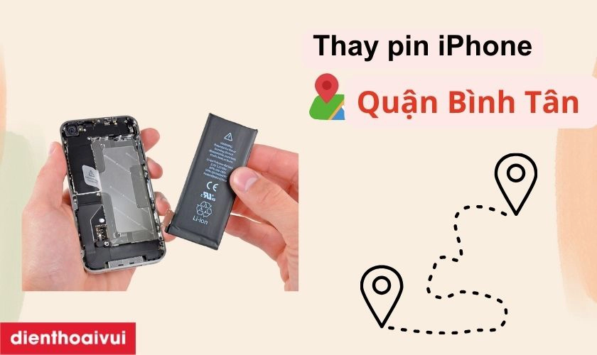 Địa chỉ thay pin iPhone Quận Bình Tân ở đâu uy tín?