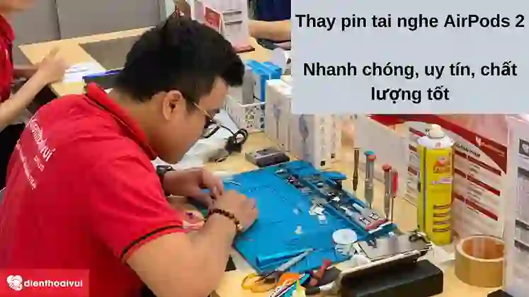 thay pin tai nghe Airpods 2 5