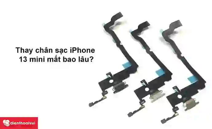 thay chân sạc iphone 13 mini 3