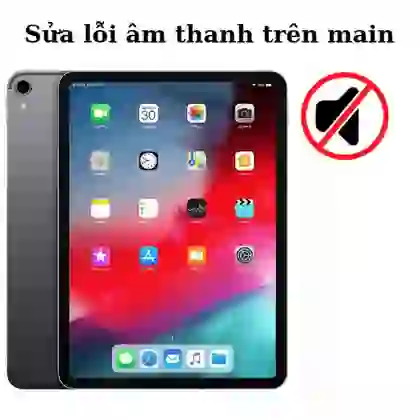 Sửa âm thanh iPad Pro 12.9 2018 1