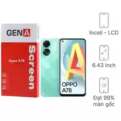 Thay màn hình Oppo A78 5G chính hãng GENA loại Pro 1