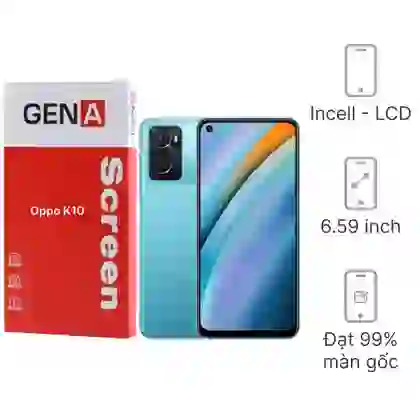 Thay màn hình Oppo K10 chính hãng GENA loại Pro 1