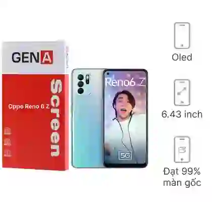 Thay màn hình Oppo Reno 6 Z chính hãng GENA loại A+ 1