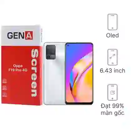 Thay màn hình Oppo F19 Pro 4G chính hãng GENA loại A+ 1