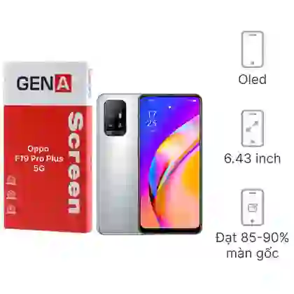 Thay màn hình Oppo F19 Pro Plus 5G chính hãng GENA loại A+ 1