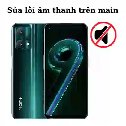 Sửa main - IC Audio Realme 9 Pro 1