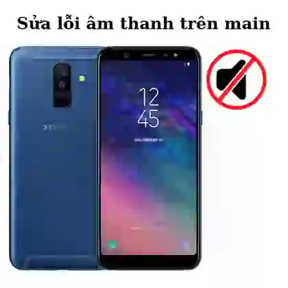 Sửa main - IC Audio Samsung Galaxy A6 Plus 1