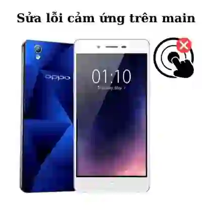 Sửa main - IC Hiển thị cảm ứng Oppo Mirror 5 1