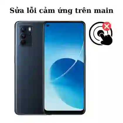 Sửa main - IC Hiển thị cảm ứng Oppo Reno 6Z 1