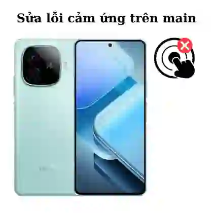 Sửa main - IC Hiển thị cảm ứng Vivo iQOO Z9 Turbo 1