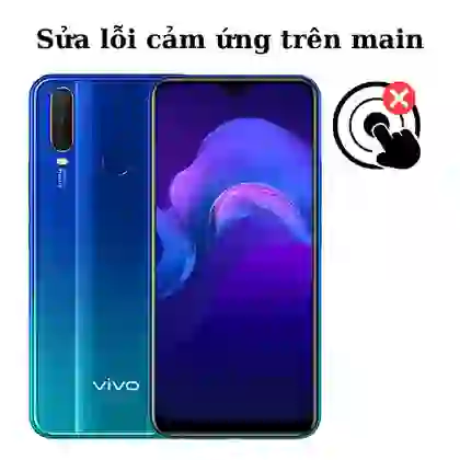 Sửa main - IC Hiển thị cảm ứng Vivo Y12 1