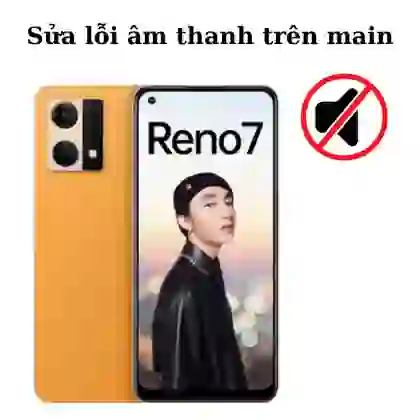 Sửa main - IC Audio Oppo Reno 7 4G 1