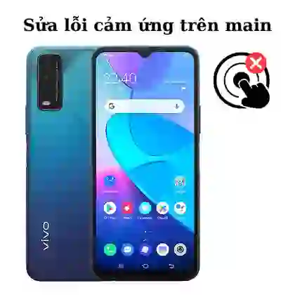 Sửa main - IC Hiển thị cảm ứng Vivo Y20 1