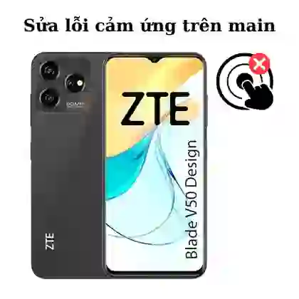 Sửa main - IC Hiển thị cảm ứng ZTE Blade V50 Design 1