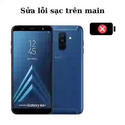 Sửa main - IC Sạc Samsung Galaxy A6 Plus 1