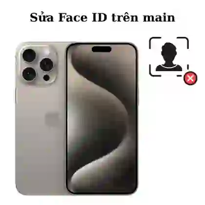 Sửa main - Face ID iPhone 15 Pro Max 1