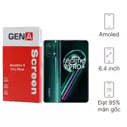 Thay màn hình Realme 9 Pro Plus chính hãng GENA loại Pro 1