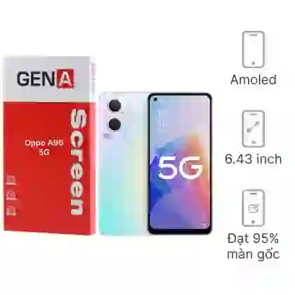 Thay màn hình Oppo A96 (5G) chính hãng GENA loại Pro 1