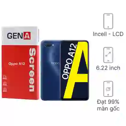 Thay màn hình Oppo A12 chính hãng GENA loại Pro 1