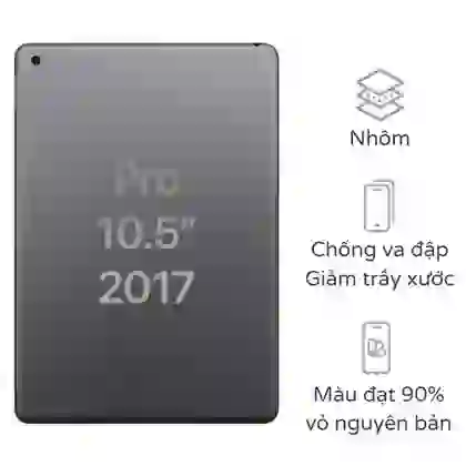Thay vỏ iPad Pro 10.5 1