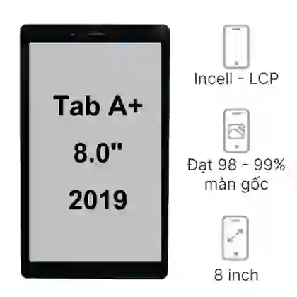 Thay màn hình Samsung Galaxy Tab A Plus 8.0 2019 (P205) chính hãng GENA loại Pro 1