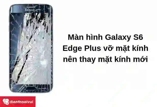 thay màn hình Samsung S6 Edge Plus 4