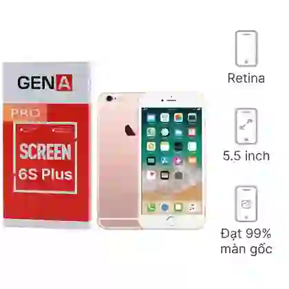 Thay màn hình iPhone 6S Plus chính hãng GENA loại Pro 1