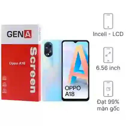 Thay màn hình Oppo A18 chính hãng GENA loại Pro 1