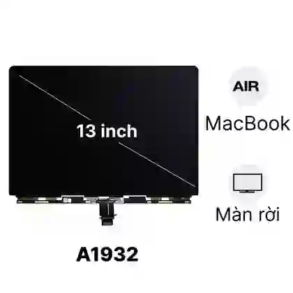 Thay màn hình MacBook Air 2018 13 inch A1932 màn rời linh kiện 1