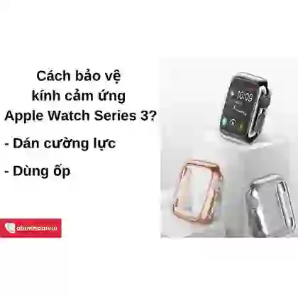 wp-content/uploads/images/products/243932/thay-kinh-cam-ung-apple-watch-series-3-17637125332637.png