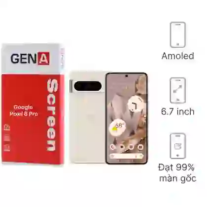 Thay màn hình Google Pixel 8 Pro chính hãng GENA loại Pro 1