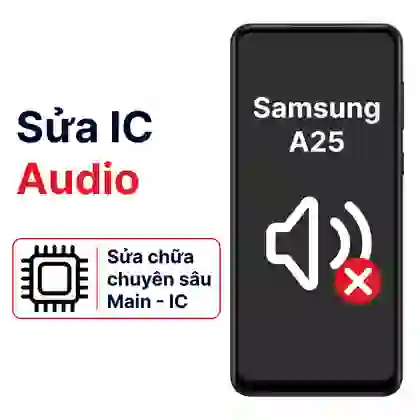 Sửa main - IC Audio Samsung Galaxy A25 1