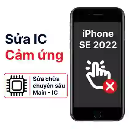 Sửa main - IC hiển thị cảm ứng iPhone SE 2022 1