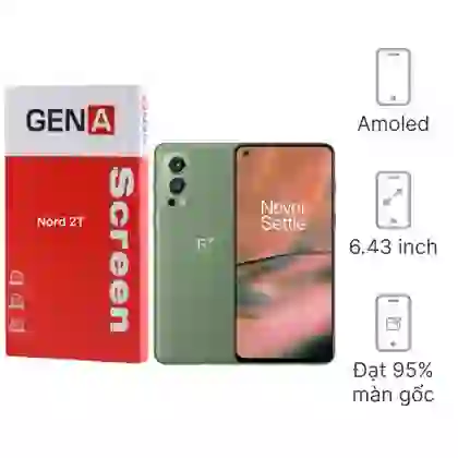 Thay màn hình OnePlus Nord 2T chính hãng GENA loại Pro 1