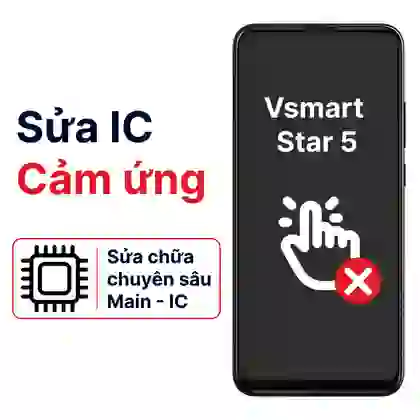 Sửa main - IC Hiển thị cảm ứng Vsmart Star 5 1