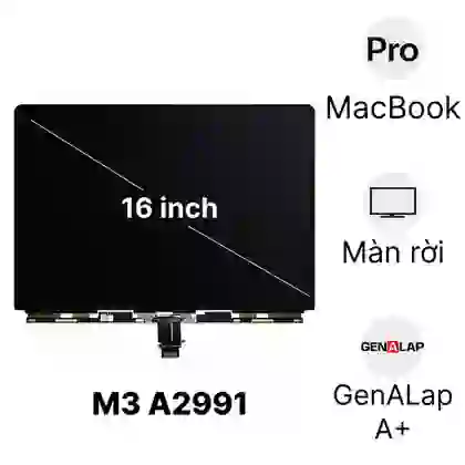 Thay màn hình MacBook Pro M3 Max 2023 16 inch A2991 màn rời chính hãng GenALap A+ 1