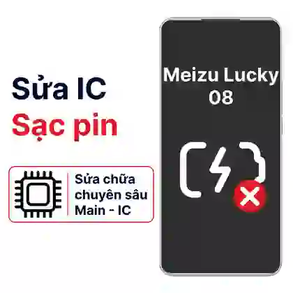 Sửa main - IC Sạc Meizu Lucky 08 1