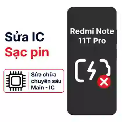 Sửa main - IC Sạc Xiaomi Redmi Note 11t Pro 1
